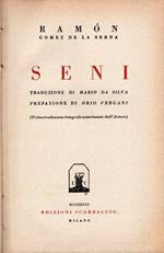 Seni. Traduzione di Mario Da Silva. Prefazione di Orio Vergani. Prima traduzione integrale autorizzata dall'autore