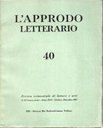 L' approdo letterario, trimestrale di lettere e arti n° 40 ott-dic. 1967, contieme: omaggio a Cecchi, scritti di Carlo Bo, Praz, Noferi, A. Bertolucci, Cattaneo, Falqui, d'Amico, ecc. testimonianz e ricordi di Banti, Baldini, manzini, Piccioni, Missi