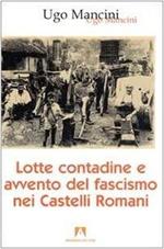 Lotte contadine e avvento del fascismo nei Castelli Romani