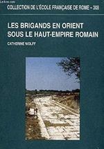 Les brigands en Orient sous le haut-empire romain