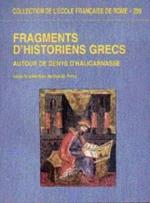 Fragments d'historiens grecs. Autour de Denys d'Halicarnasse