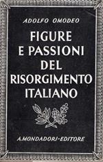 Figure e passioni del Risorgimento italiano