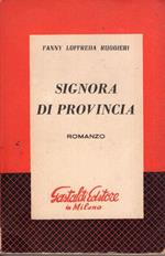 Signora di provincia : romanzo di: Loffreda Ruggieri Fanny