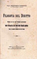 Filosofia del diritto : nozioni ad uso degli studenti universitari. Con una guida bibliografica allo studio della filosofia giuridica ed un elenco di argomenti controversi per una tesi di laurea