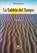 La sabbia del tempo : poesie di: Recine Alberto
