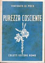 Purezza cosciente : il mistero della vita