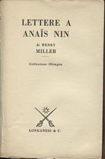 Lettere a Anaïs Nin. Traduzione di Bruno Oddera. Presentazione di Gunther Stuhlmann