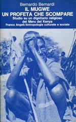 Il Mugwe, un profeta che scompare, studio di un dignitario religioso dei Meru del Kenya