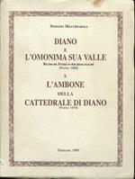 Diano e l'omonima sua valle : ricerche storico-archeologiche, Napoli 1868 . L'*ambone della Cattedrale di Diano, Napoli 1874. Presentazione di Bruno Schettino. Nota introduttiva di Saverio Carillo