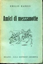 Amici di mezzanotte, Robinson Crusoe, Cyrus Smith, Don Rodrigo ..