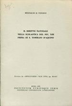 Il diritto naturale nella scolastica del sec. XIII prima di S. Tommaso D'Aquino. Estratto