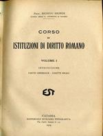 Corso di istituzioni di diritto romano. 1: Introduzione, parte generale, diritti reali. 2: Obbligazioni