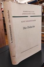 Die Didache. [Erklärt von Kurt Niederwimmer]. (= Kommentar zu den Apostolischen Vätern, 1. Band Ergänzungsreihe zum Kritisch-exegetischen Kommentar über das Neue Testament, Band 1)