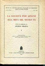 La societa per azioni alla meta del secolo 20., studi in memoria di Angelo Sraffa, solo Volume 1