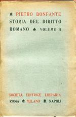 Storia del diritto romano. Terza edizione riveduta ed ampliata. Volume II
