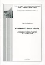 Beata Maria della Passione (1866-1912). Ricostruzione storico-letteraria e fondamenti teologico-spirituali dell'Autobiografia