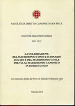 La celebrazione del matrimonio consuetudinario dagara e del matrimonio civile previa al matrimonio canonico in Burkina Faso