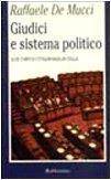 Giudici e sistema politico. Alte corti e cittadinanza in Italia