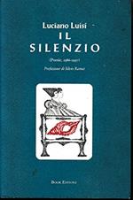 Il silenzio. Poesie (1986-1996)