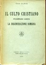 Il culto cristiano rivendicato contro la degenerazione romana