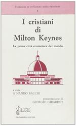 I cristiani di Milton Keynes. La prima città ecumenica del mondo