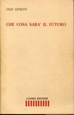 Che cosa sarà il futuro