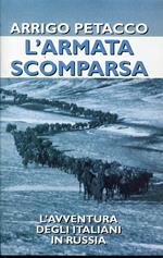 L' armata scomparsa : l'avventura degli italiani in Russia
