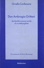 Don Ambrogio Grittani. Spiritualità e azione sociale di un prete pugliese