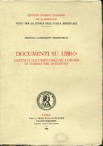 Documenti su libro : l'attività documentaria del Comune di Viterbo nel Duecento