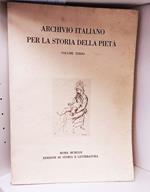 Archivio italiano per la storia della pietà. Volume Terzo