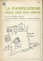 La pianificazione nelle aree non urbane : atti dei seminari di studio promossi dal Laboratorio di analisi urbana e territoriale, Dipartimento di pianificazione territoriale e urbanistica, Istituto universitario di architettura di Venezia