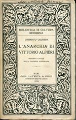 L' anarchia di Vittorio Alfieri : discorso critico sulla tragedia alfieriana