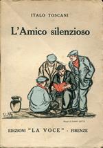 amico silenzioso : romanzo per giovinetti. Illustrazioni di Dario Betti