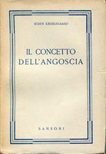 Il concetto dell'angoscia : Tradotto dal Danese da Meta Corssen