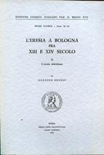 L' eresia a Bologna fra XIII e XIV secolo. II, L' eresia dolciniana