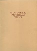 Il canzoniere provenzale estense. Riprodotto per il centenario della nascita di Giulio Bertoni. Con introduzione di d'Arco Silvio Avalle e Emanuele Casamassima. Parte I e II