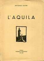 L' Aquila. Bozzetto storico in un atto