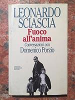 Fuoco all'anima. Conversazioni con Domenico Porzio