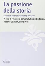 La passione della storia. Scritti in onore di Giuliano Procacci