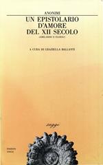 Un epistolario d'amore del XII secolo (Abelardo e Eloisa?)