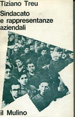 Sindacato e rappresentanze aziendali : modelli ed esperienze di un sindacato industriale, FIM-CISL, 1954-1970