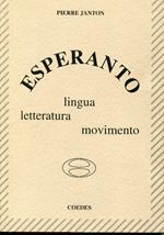 Esperanto : lingua, letteratura, movimento,