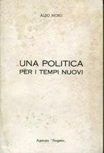 Una politica per i tempi nuovi