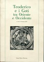 Teoderico e i goti tra Oriente e Occidente