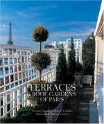 Terraces & Roof Gardens of Paris. Photographs by Deidi von Schaewen