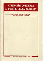 Minoranze coscienza e dovere della memoria : riflessioni recenti, 1998-2000, documentazione storica