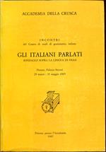 Gli italiani parlati: sondaggi sopra la lingua di oggi : Firenze, Palazzo Strozzi, 29 marzo-31 maggio 1985