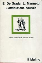 L' attribuzione causale. Teorie classiche e sviluppi recenti