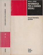 Corso di informatica giuridica. Informatica per le scienze sociali (Vol. 1)