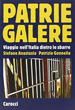 Patrie galere. Viaggio nell'Italia dietro le sbarre